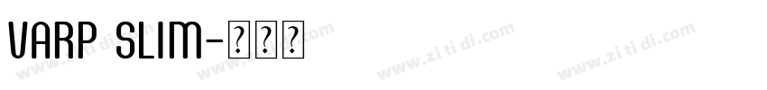 Varp Slim字体转换